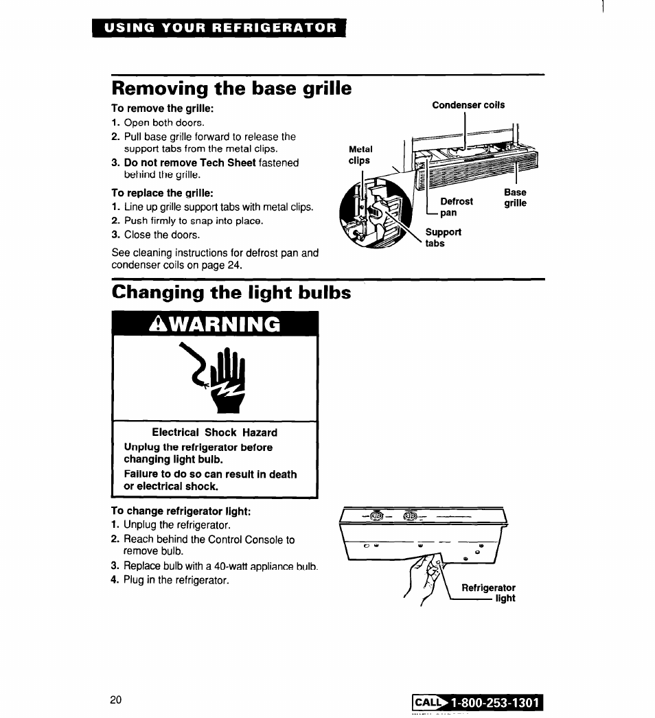 Removing the base grille, Changing the light bulbs, Electrical shock hazard | To change refrigerator light, Awarning, Callabmillb-a-lintin | Whirlpool 2194182 User Manual | Page 20 / 68