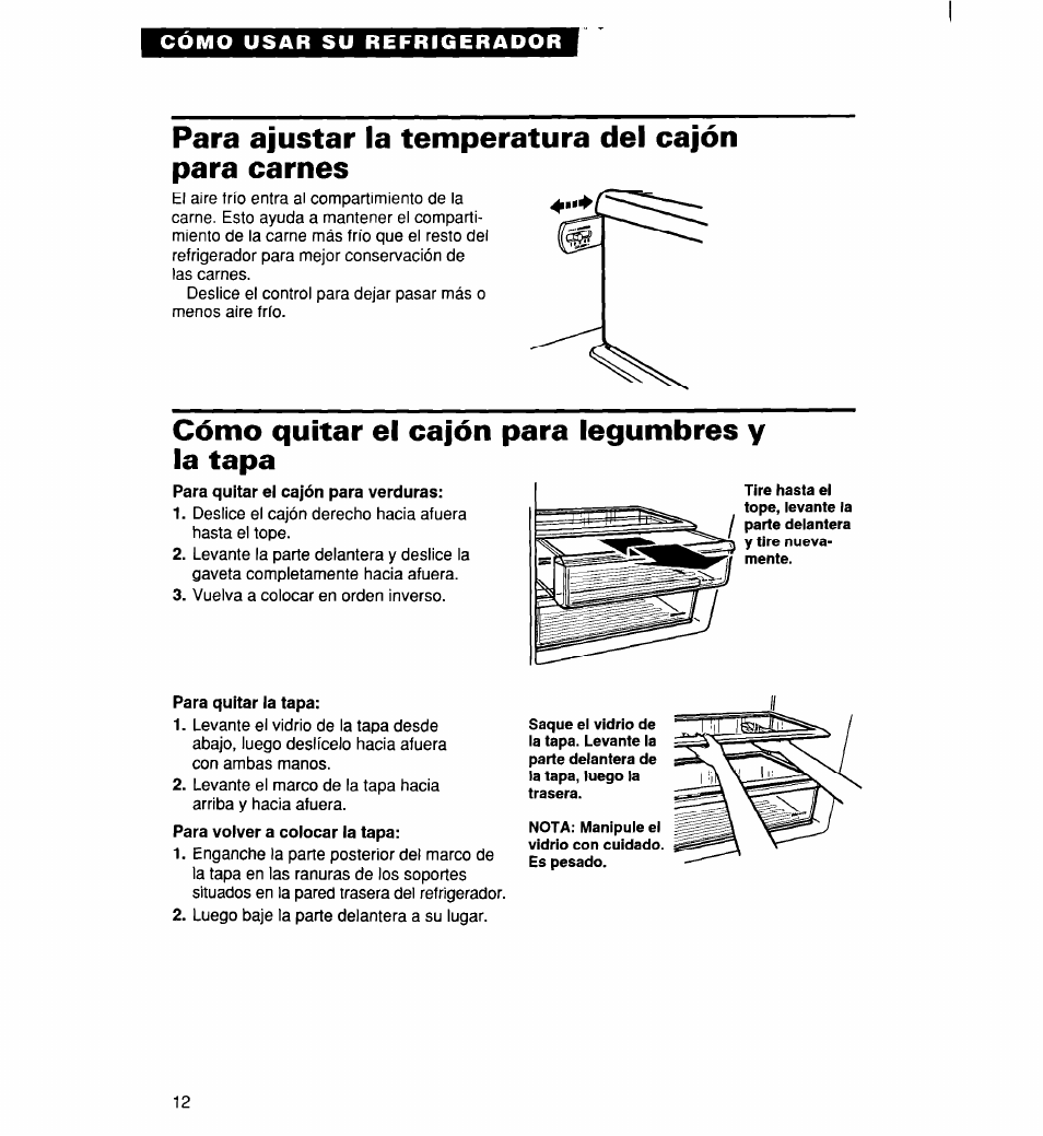 Para ajustar la temperatura del cajón para carnes, Cómo quitar el cajón para legumbres y la tapa, Para quitar la tapa | Para ajustar la temperatura del cajón, Para carnes, Cómo quitar el cajón para legumbres, Y la tapa | Whirlpool 2194182 User Manual | Page 44 / 68