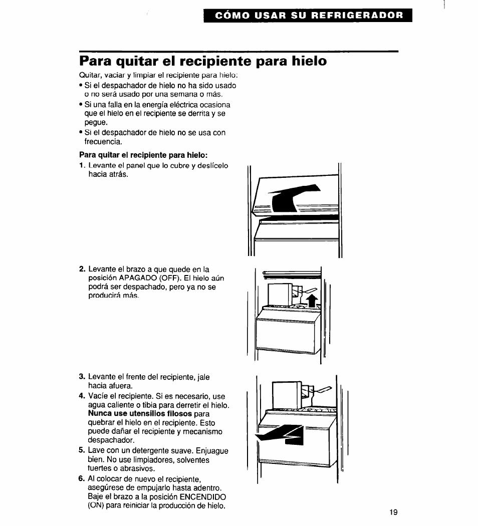 Para quitar el recipiente para hielo | Whirlpool 2194182 User Manual | Page 51 / 68