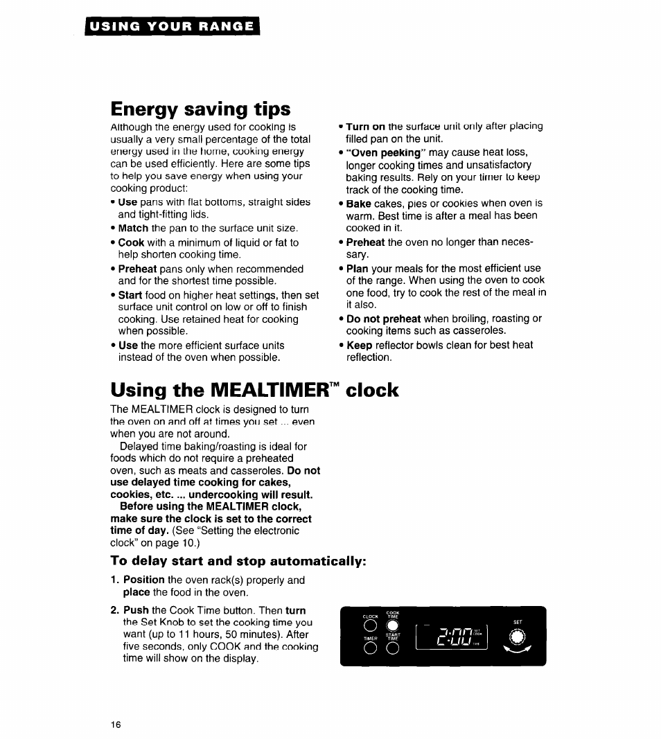 Energy saving tips, Using the mealtimer^^ clock, To delay start and stop automatically | Whirlpool FES310Y User Manual | Page 16 / 32