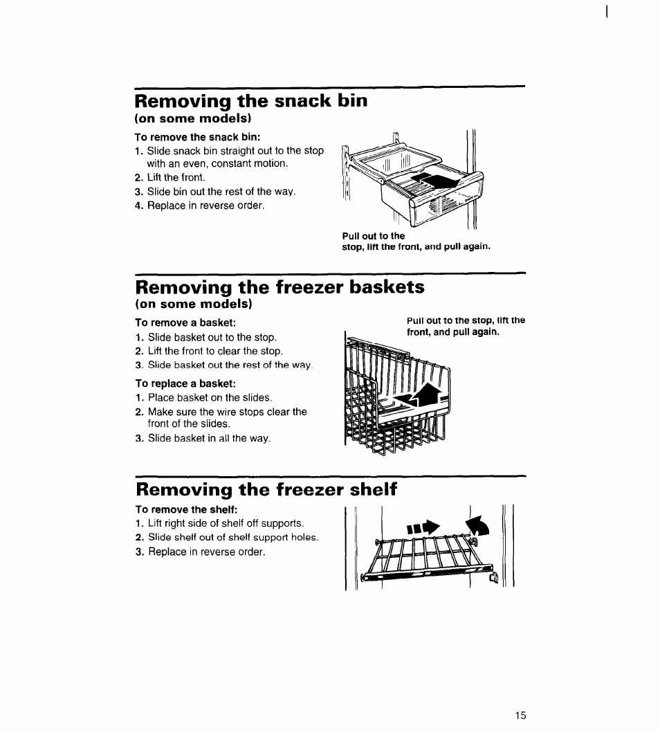 Removing the freezer baskets, On some models), Removing the freezer shelf | Removing the snack bin | Whirlpool 3VED23DQDW00 User Manual | Page 16 / 33