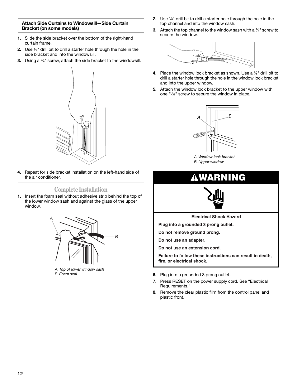 Warning, Complete installation | Whirlpool 66161279 User Manual | Page 12 / 60