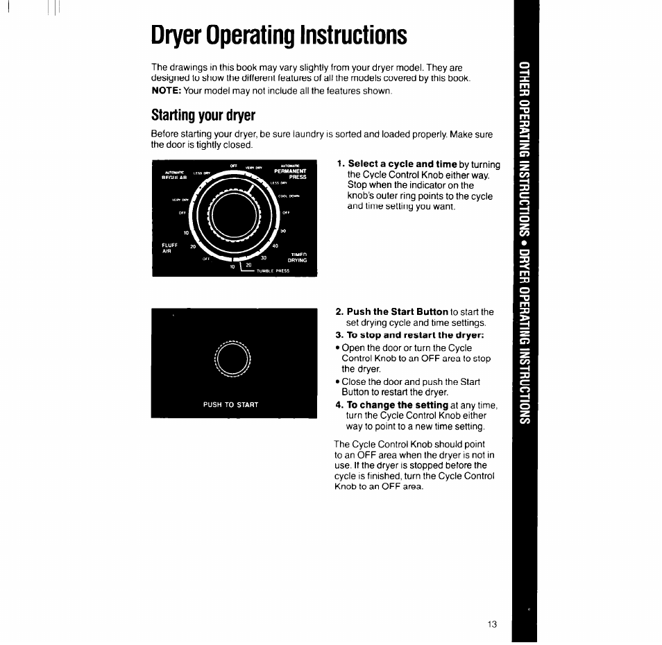 Dryer operating instructions, To stop and restart the dryer, Starting your dryer | Whirlpool LT5004XV User Manual | Page 13 / 20