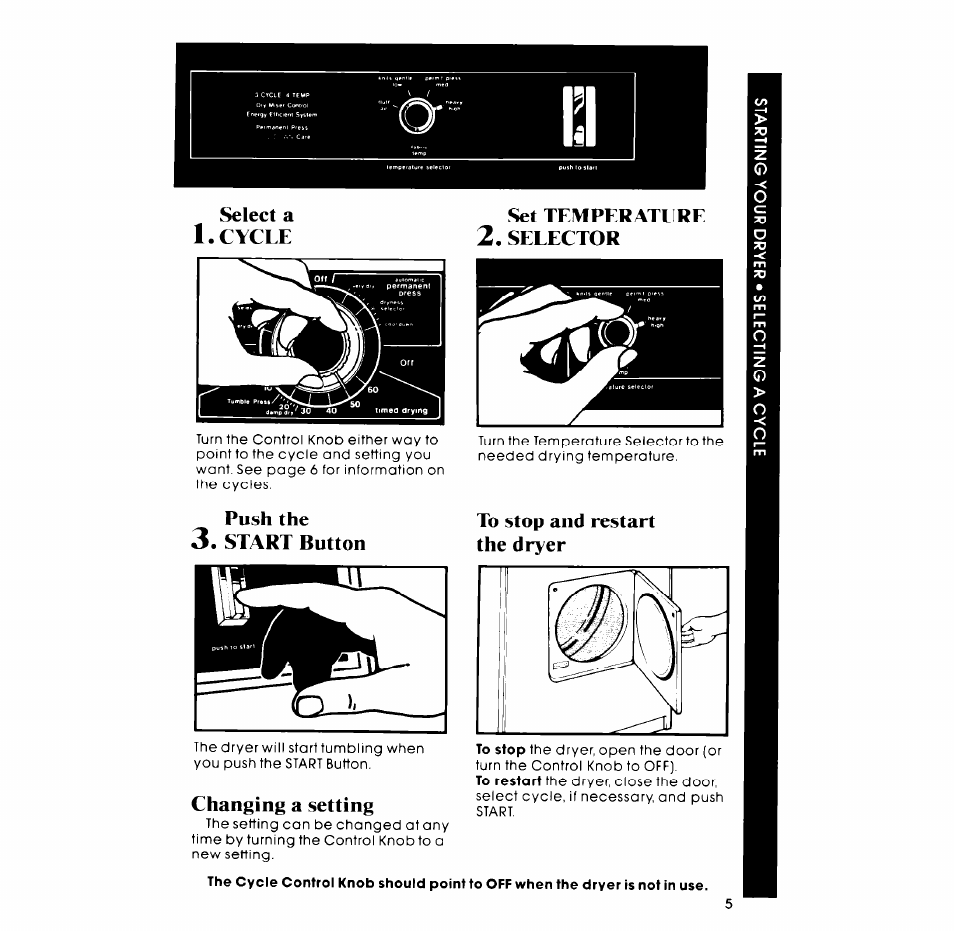 Push the, Start button, Changing a setting | Set temperature 2. seeector, To stop and restart the dryer, Select a 1.cycle, Push the 3. start button | Whirlpool Gas LG5791XM User Manual | Page 5 / 12