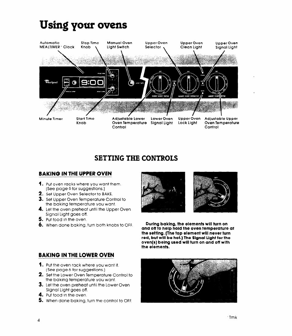 Baking in the upper oven, Baking in the lower oven, Baking in the upperoven baking in the loweroven | Using your ovens, Setting the controls | Whirlpool RB270PXK User Manual | Page 4 / 20