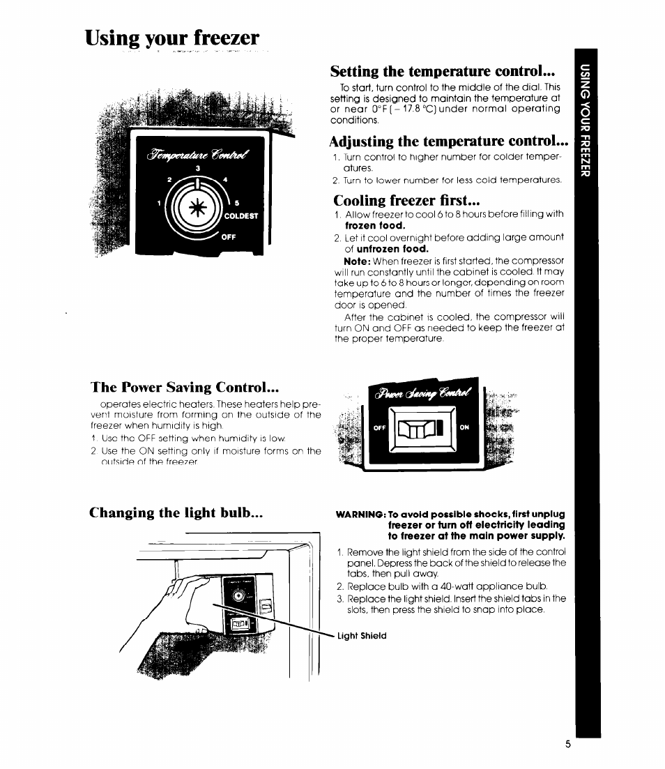 Using your freezer, Setting the temperature control, Adjusting the temperature control | Cooling freezer first, The power saving control, Changing the light bulb | Whirlpool EV150F User Manual | Page 5 / 12