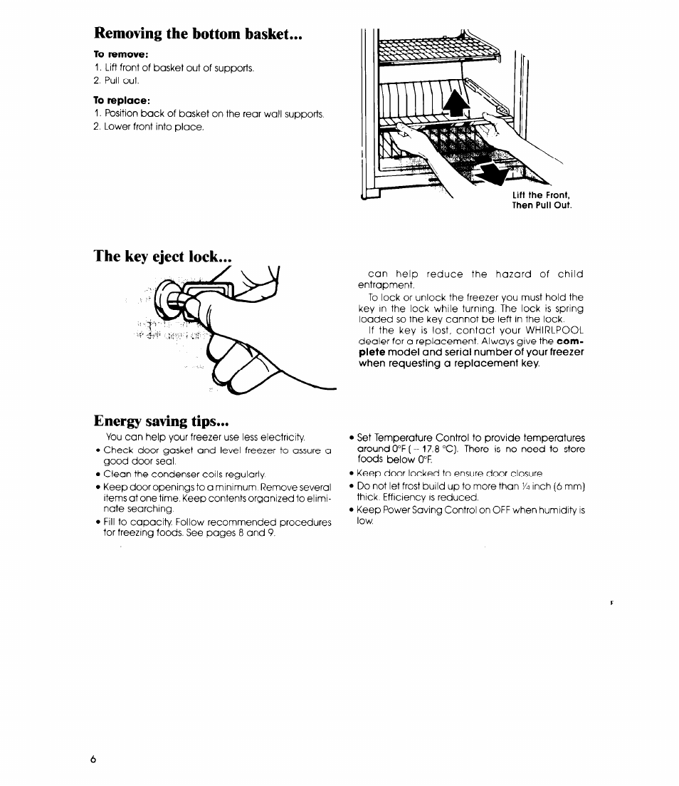 Removing the bottom basket, To remove, To replace | The key eject lock, Energy saving tips, The key eject lock energy saving tips | Whirlpool EV150F User Manual | Page 6 / 12