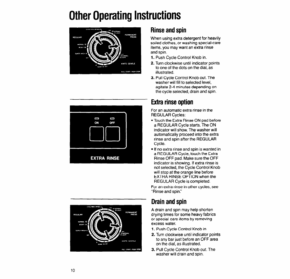 Other operating instructions, Rinse and spin, Extra rinse option | Drain and spin, Rinse and spin extra rinse option drain and spin | Whirlpool 4LA9300XT User Manual | Page 10 / 16