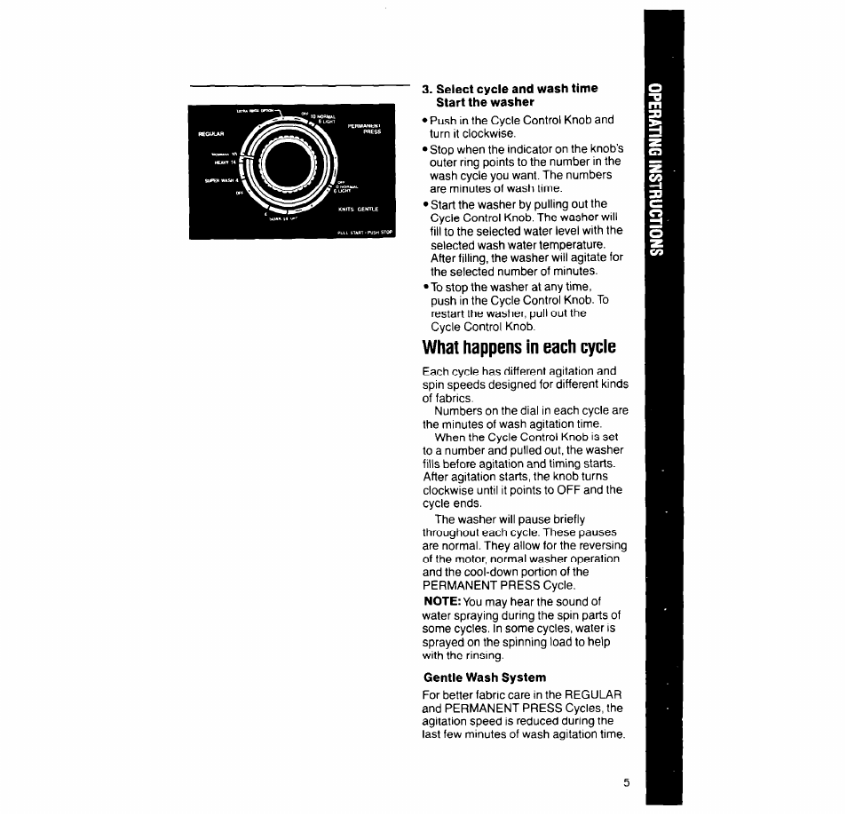 Select cycle and wash time start the washer, What happens in each cycle | Whirlpool 4LA9300XT User Manual | Page 5 / 16