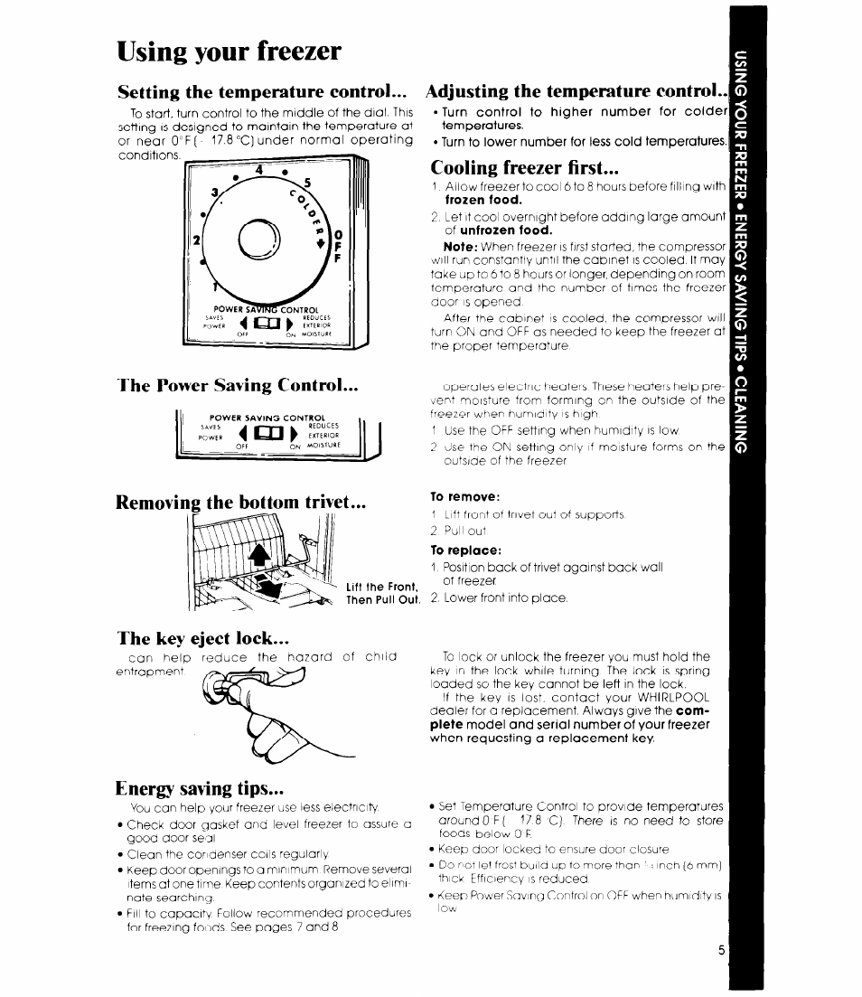 Using your freezer, To remove, Setting the temperature control | Adjusting the temperature control.i, Cooling freezer first, The power saving control, Removing the bottom trivet, The key eject lock, Energy saving tips | Whirlpool EVISOE User Manual | Page 5 / 12