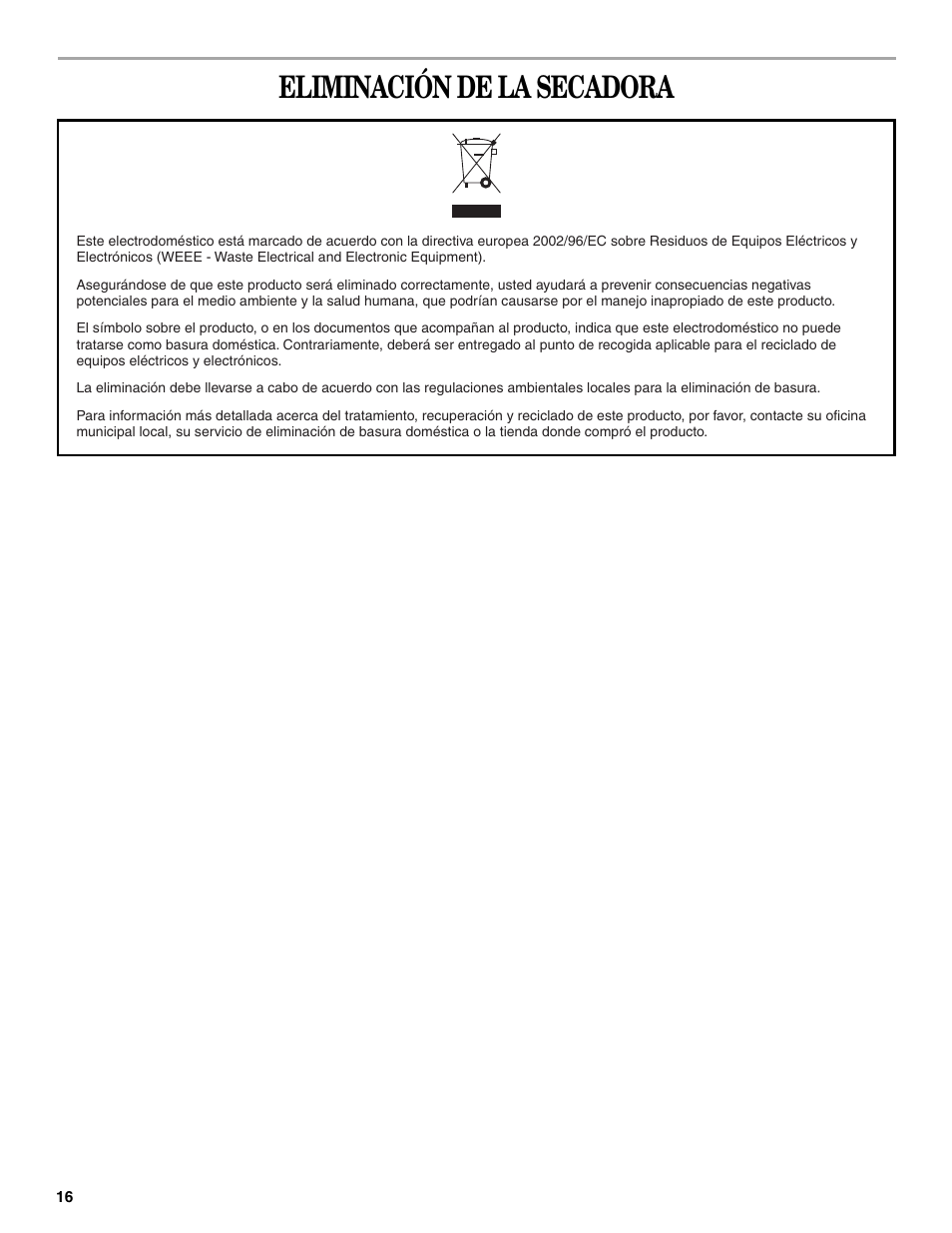 Eliminación de la secadora | Whirlpool 3XLGR5437 User Manual | Page 16 / 36