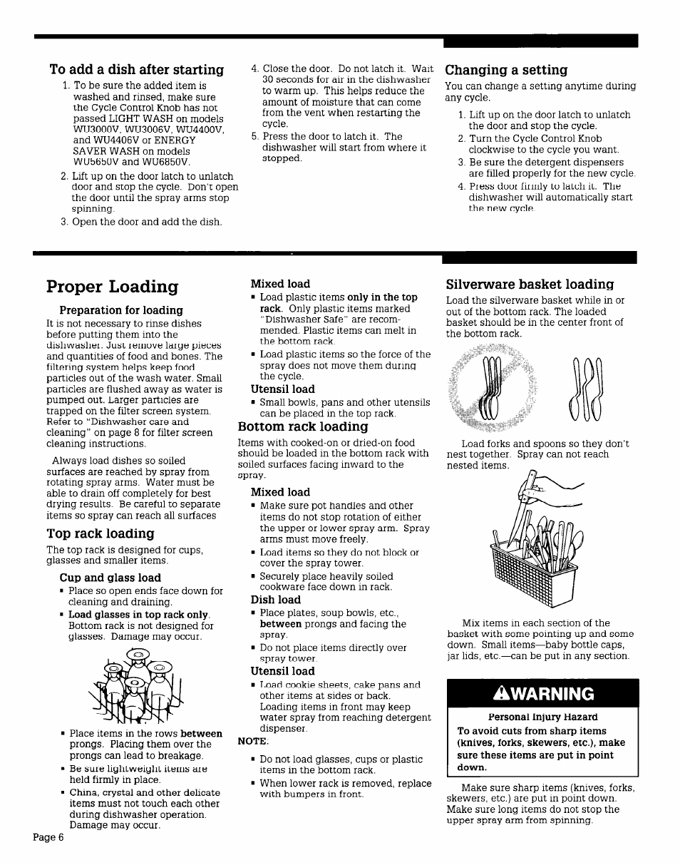 Warning, Proper loading, Changing a setting | Top rack loading, Bottom rack loading, Silverware basket loading | Whirlpool WU685OV User Manual | Page 6 / 16