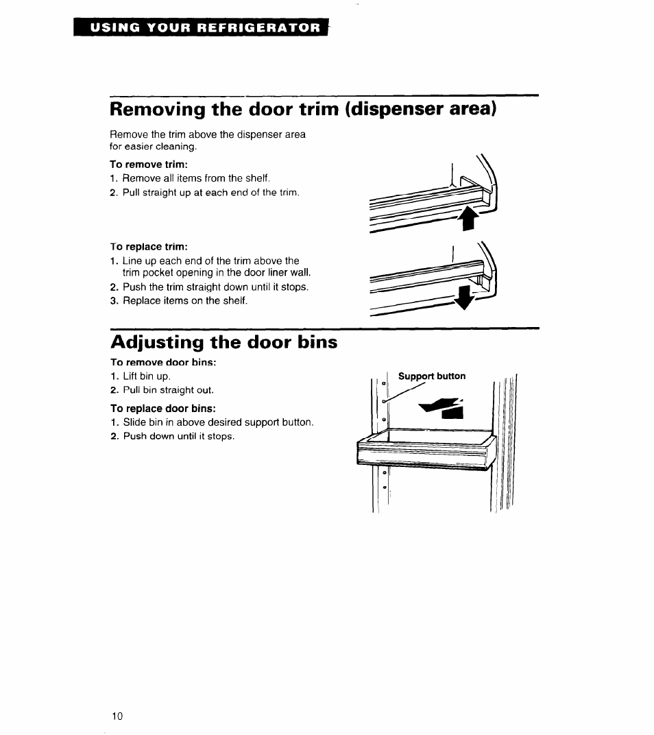 Removing the door trim (dispenser area), To remove trim, To replace trim | Adjusting the door bins, To remove door bins | Whirlpool 4ED27DQ User Manual | Page 10 / 30