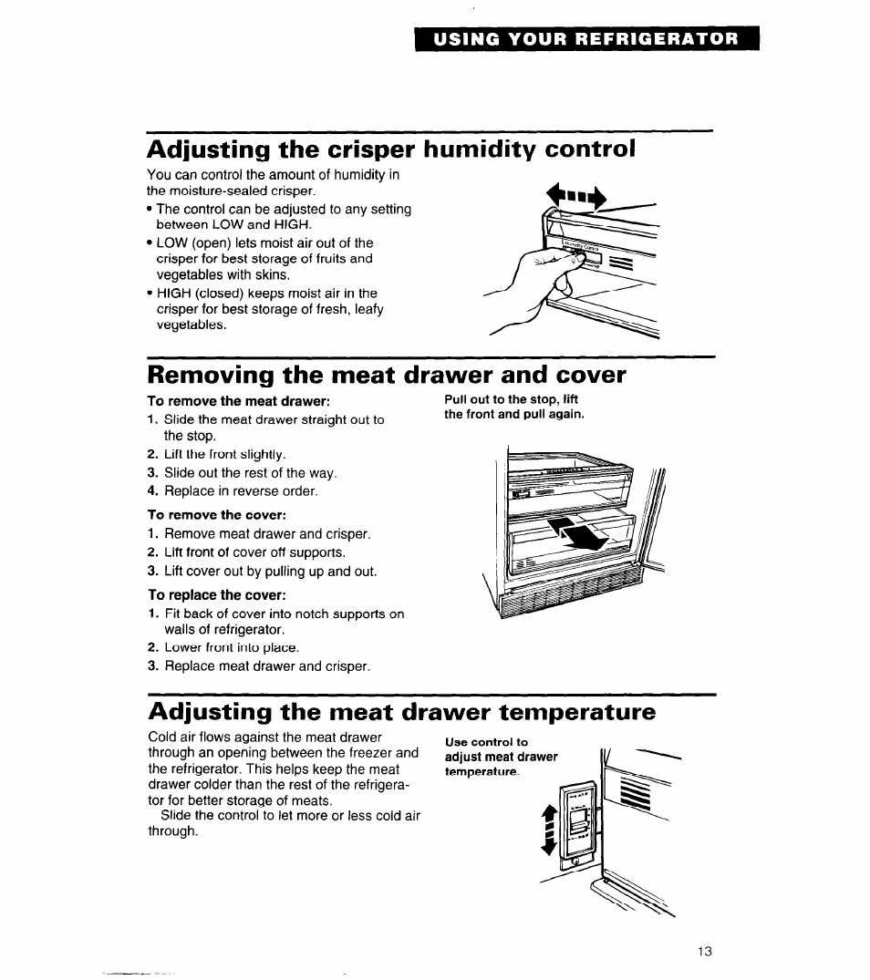 Adjusting the crisper humidity control, Removing the meat drawer and cover, To remove the meat drawer | To remove the cover, Adjusting the meat drawer temperature | Whirlpool 4ED27DQ User Manual | Page 13 / 30