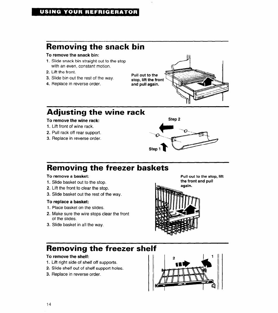 Removing the snack bin, To remove the snack bin, Adjusting the wine rack | To remove the wine rack, Removing the freezer baskets, To remove a basket, Removing the freezer shelf | Whirlpool 4ED27DQ User Manual | Page 14 / 30