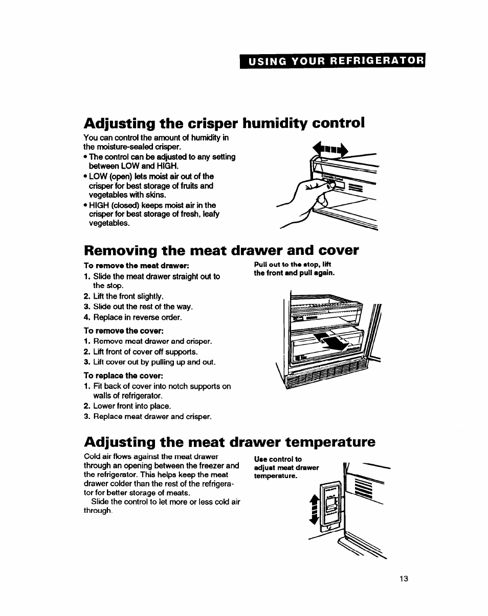 Adjusting the crisper humidity control, Removing the meat drawer and cover, Adjusting the meat drawer temperature | Adjusting the crisper humidity, Control, Removing the meat drawer and, Cover | Whirlpool EDZZDQ User Manual | Page 13 / 30