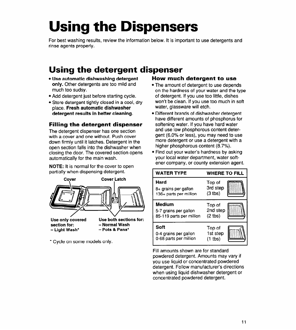 Using the dispensers, Using the detergent dispenser, Filling the detergent dispenser | How much detergent to use | Whirlpool 830 User Manual | Page 11 / 31