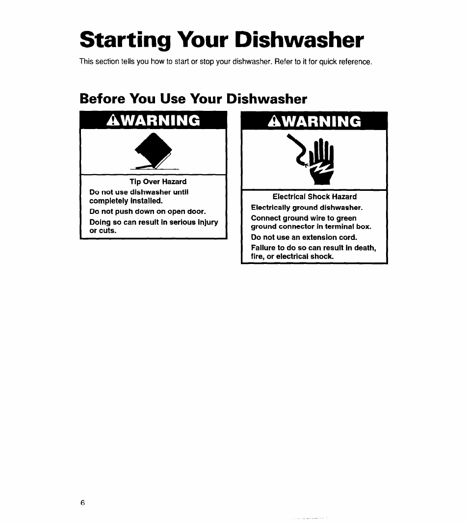 Before you use your dishwasher, Starting your dishwasher, Awarning | Whirlpool 830 User Manual | Page 6 / 31