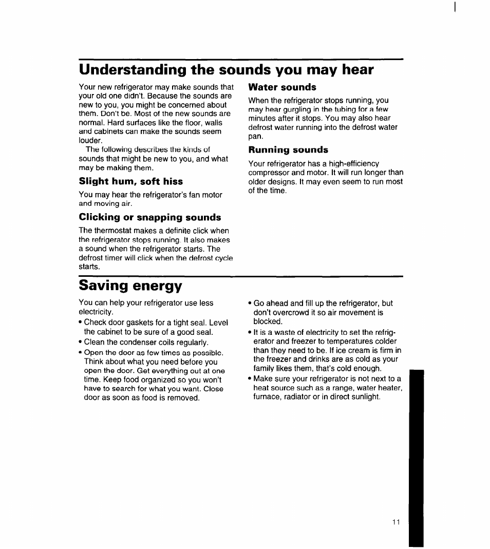 Understanding the sounds you may hear, Slight hum, soft hiss, Clicking or snapping sounds | Water sounds, Running sounds, Saving energy | Whirlpool 8ET14GK User Manual | Page 12 / 21