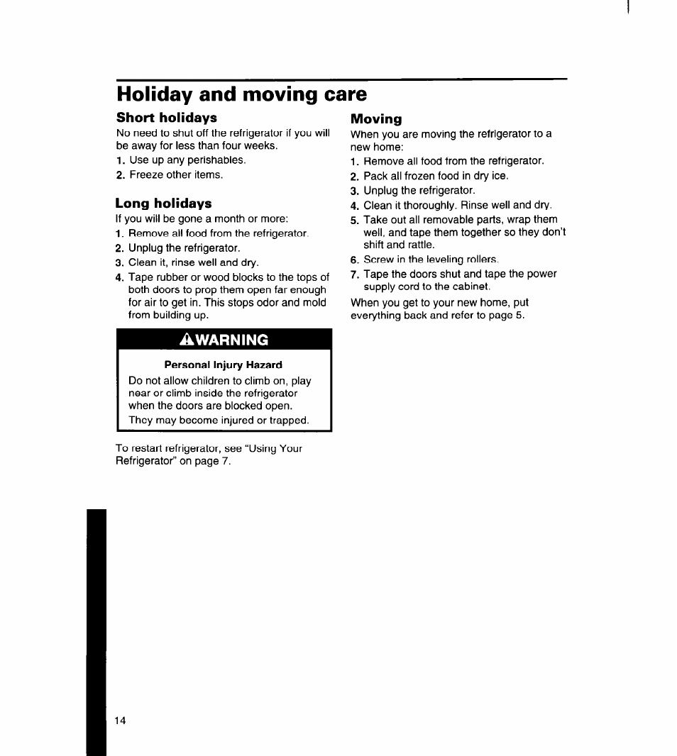 Holiday and moving care, Short holidays, Long holidays | Awarning, Personal injury hazard, Moving | Whirlpool 8ET14GK User Manual | Page 15 / 21