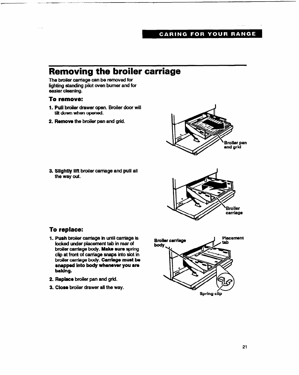 Removing the broiler carriage, To remove, To replace | Whirlpool FGP315B User Manual | Page 21 / 27