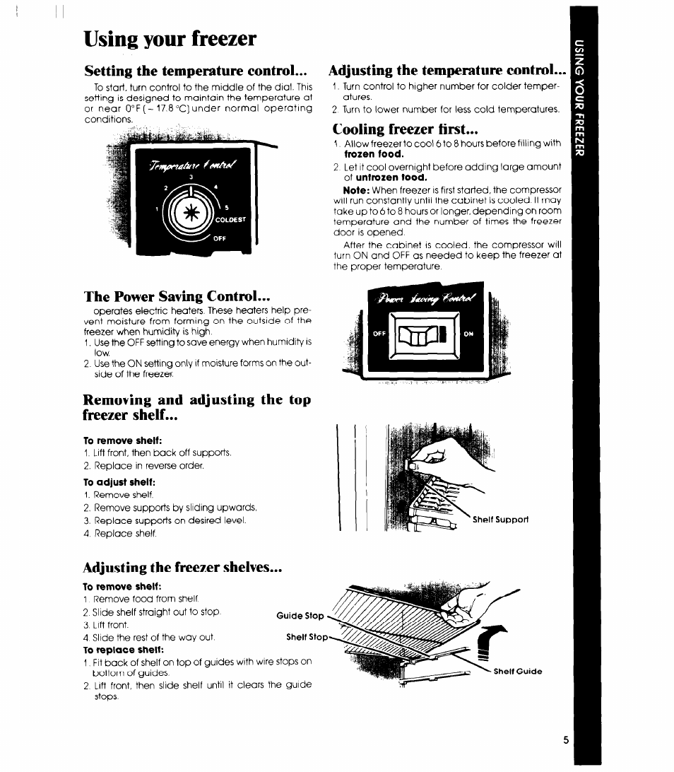 Using your freezer, Setting the temperature control, The power saving control | Removing and adjusting the top freezer shelf, Adjusting the temperature control, Cooling freezer first, Adjusting the freezer shelves | Whirlpool EV130N User Manual | Page 5 / 12