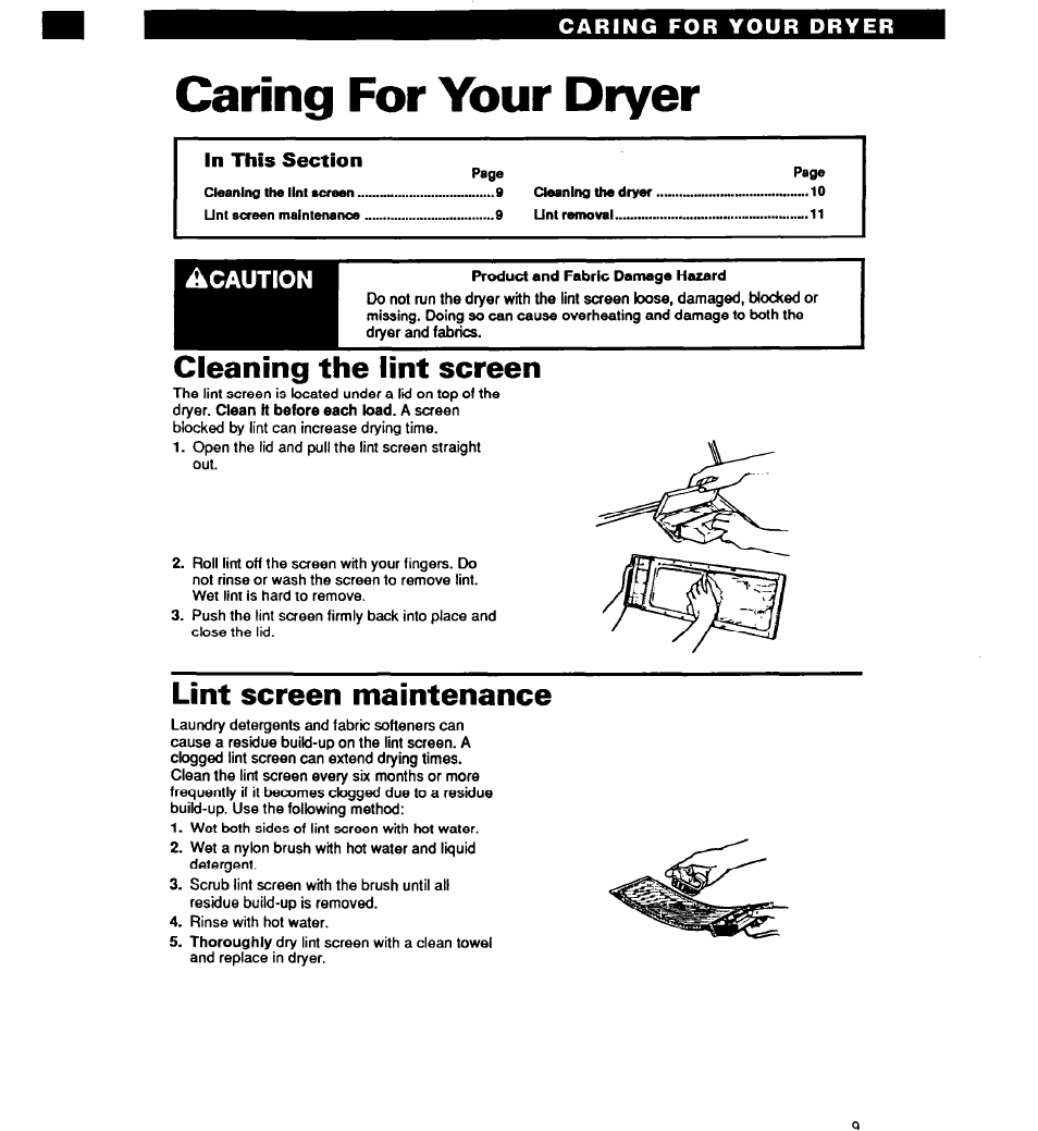 Caring for your dryer, Product and fabric damage hazard, Caring for your | Dryer, Cleaning the lint screen, Lint screen maintenance, Acaution | Whirlpool EL2020W User Manual | Page 9 / 20