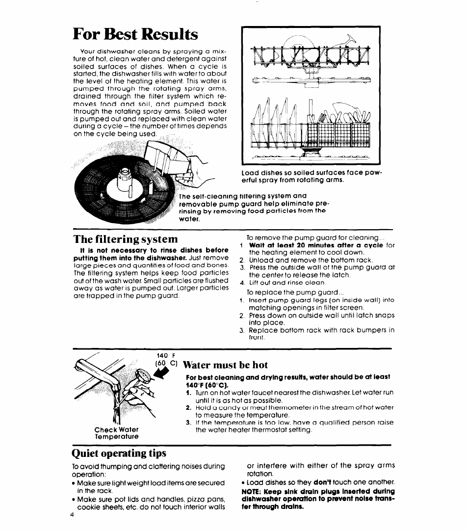 For best results, The filtering system, Water must be hot | Quiet operating tips | Whirlpool DP1098XR Series User Manual | Page 4 / 16