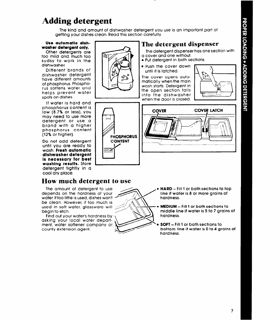 Adding detergent, How much detergent to use, The detergent dispenser | Whirlpool DP1098XR Series User Manual | Page 7 / 16