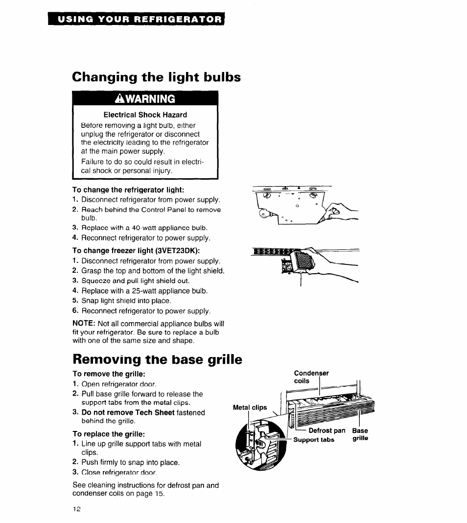 Changing the light bulbs, Electrical shock hazard, To change the refrigerator light | Removing the base grille, Warning | Whirlpool 3VET23DK User Manual | Page 12 / 20