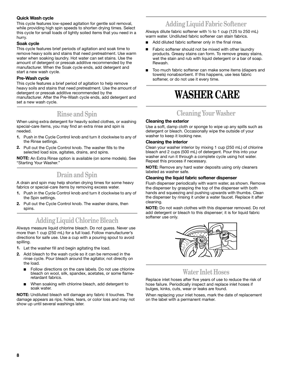 Washer care, Rinse and spin, Drain and spin | Adding liquid chlorine bleach, Adding liquid fabric softener, Cleaning your washer, Water inlet hoses | Whirlpool 3955155A User Manual | Page 8 / 12