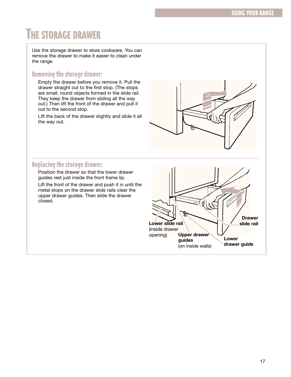 He storage drawer, Removing the storage drawer, Replacing the storage drawer | Using your range | Whirlpool FGS337G User Manual | Page 17 / 32