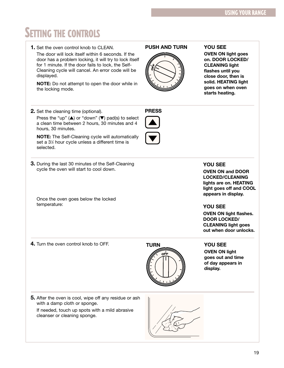 Etting the controls, Using your range, You see | Push and turn turn you see, Press | Whirlpool FGS337G User Manual | Page 19 / 32