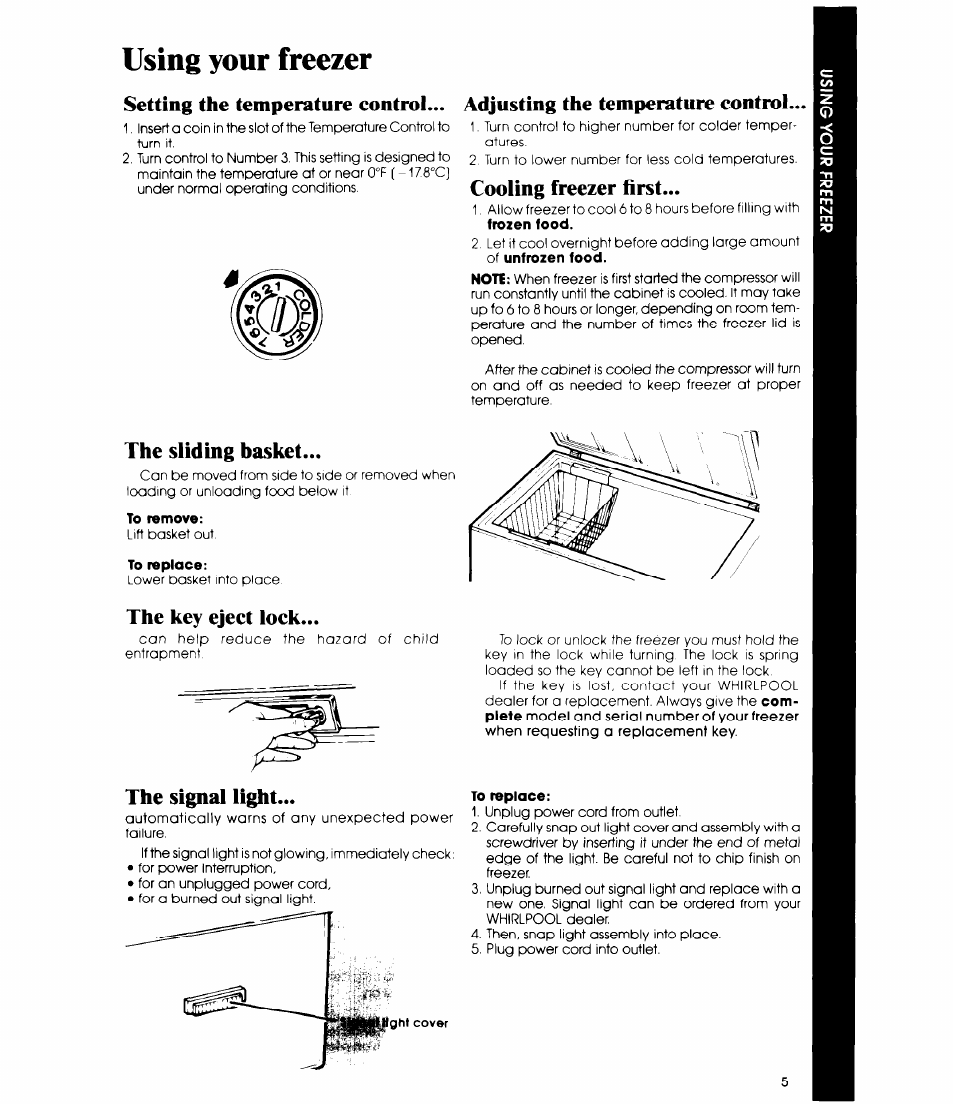 Setting the temperature control, Adjusting the temperature control, Cooling freezer first | The sliding basket, The key eject lock, The signal light, Using your freezer | Whirlpool EHOSOF User Manual | Page 5 / 12