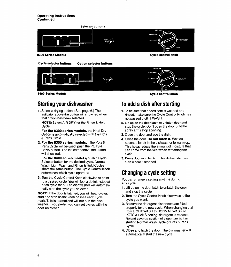 Starting your dishwasher, To add a dish after starting, Changing a cycle setting | Whirlpool 8400 Series User Manual | Page 4 / 16