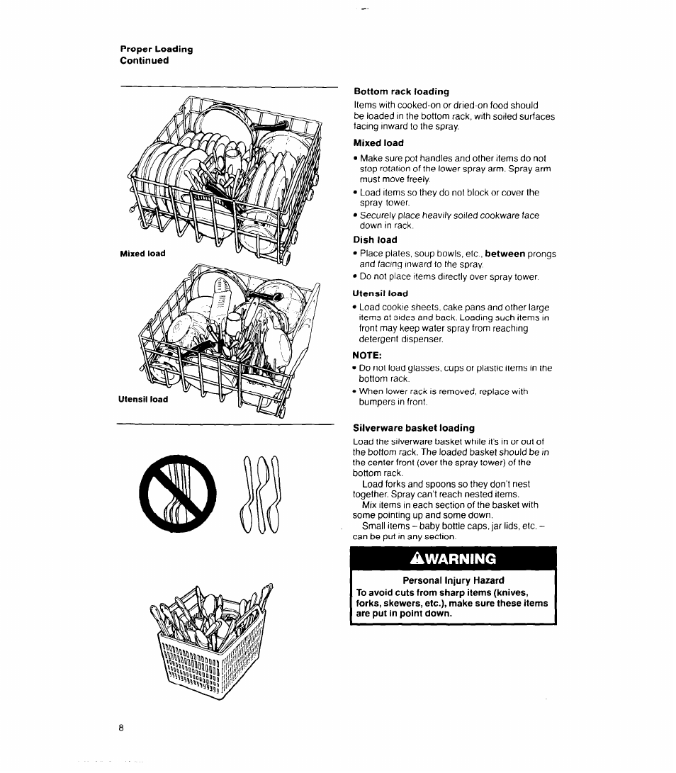 Proper loading continued, Bottom rack loading, Mixed load | Utensil load, Note, Silverware basket loading, Warning | Whirlpool 8400 Series User Manual | Page 8 / 16