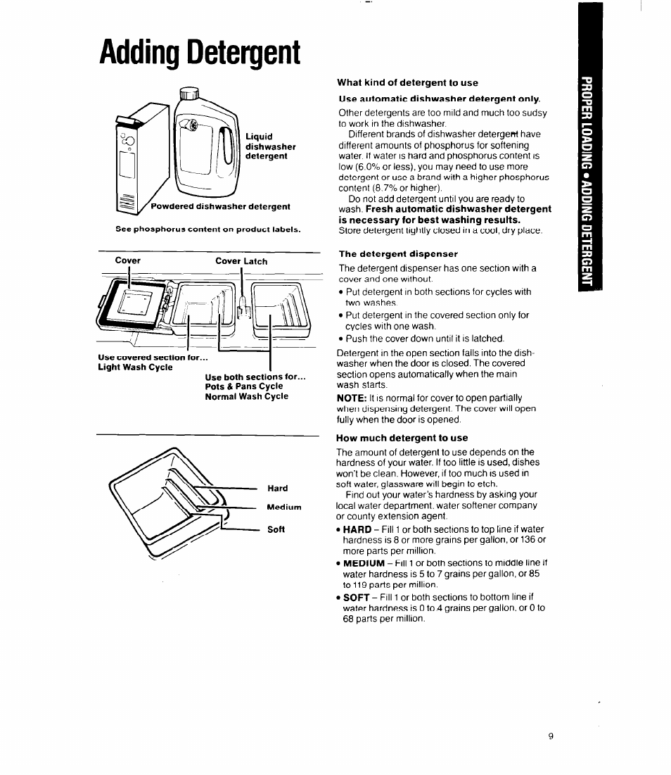 Adding detergent, What kind of detergent to use, The detergent dispenser | How much detergent to use | Whirlpool 8400 Series User Manual | Page 9 / 16