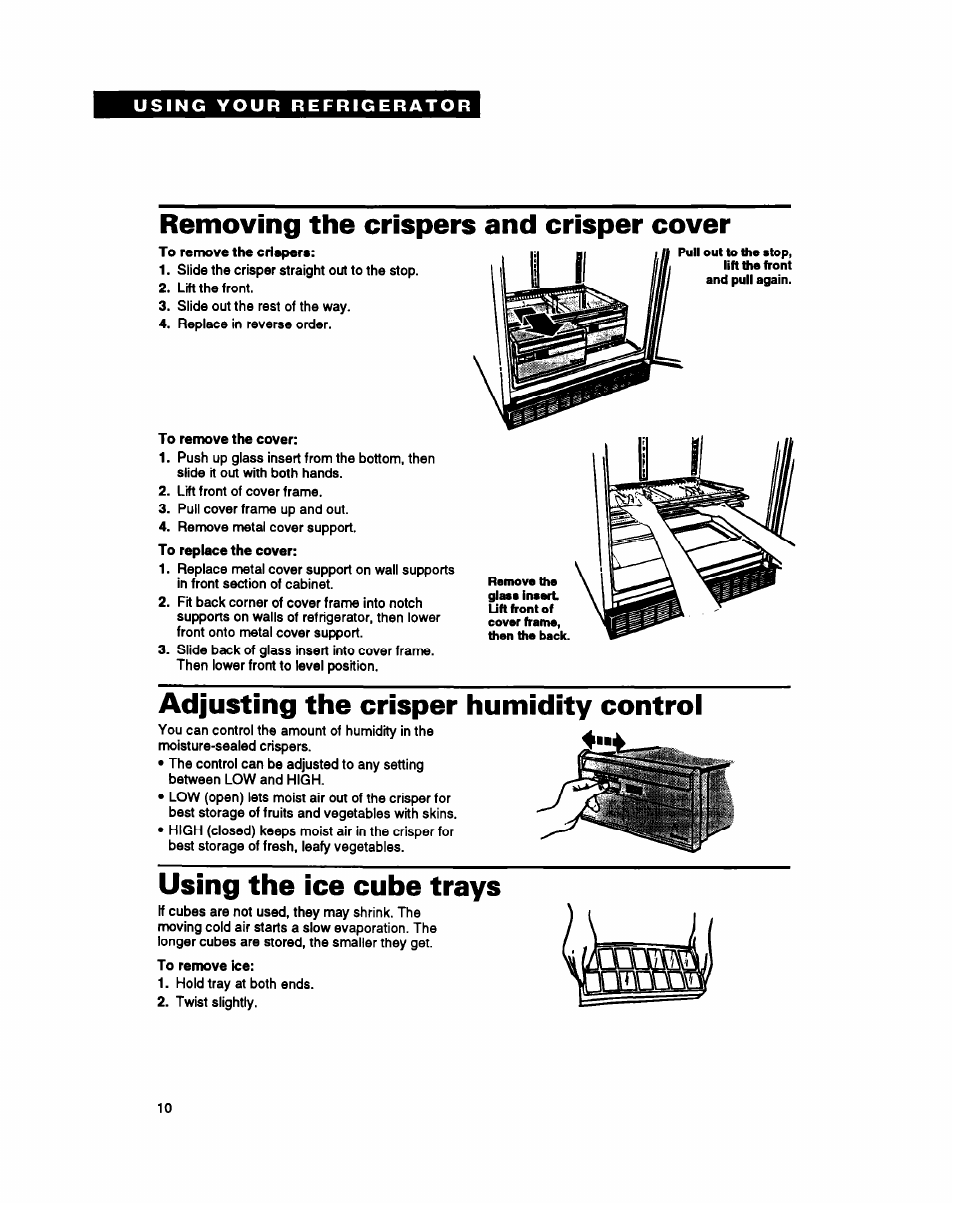 Removing the crispers and crisper cover, Adjusting the crisper humidity control, Using the ice cube trays | Whirlpool ET25PK User Manual | Page 10 / 20