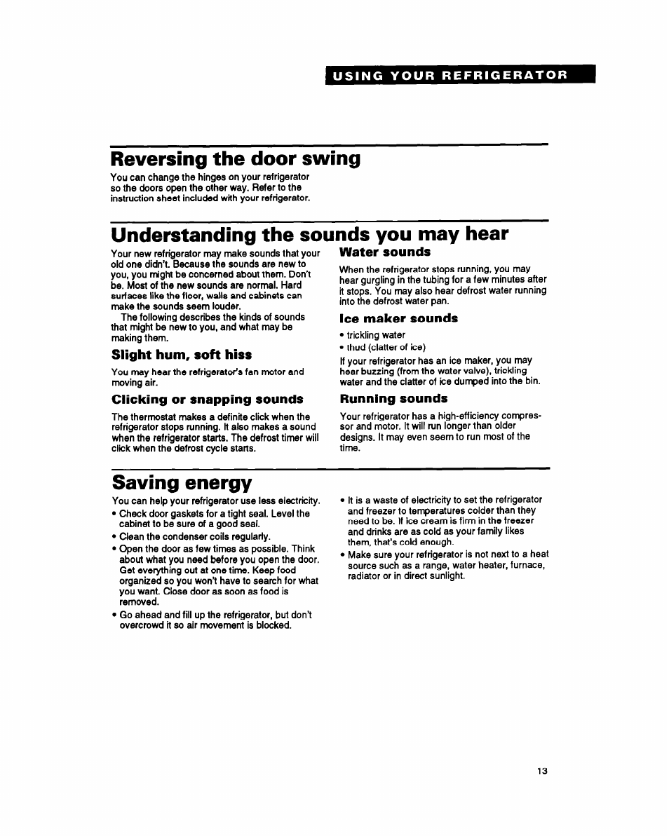 Reversing the door swing, Understanding the sounds you may hear, Slight hum, soft hiss | Clicking or snapping sounds running sounds, Saving energy | Whirlpool ET25PK User Manual | Page 13 / 20