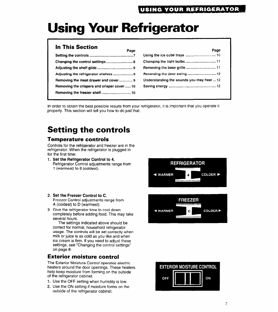 Using your refrigerator, Setting the controls, Temperature controls | Set the refrigerator control to 4, Set the freezer control to c, Exterior moisture control | Whirlpool 6ET18ZK User Manual | Page 7 / 19