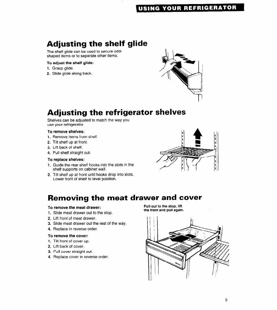 Adjusting the shelf glide, Adjusting the refrigerator shelves, To remove shelves | Removing the meat drawer and cover, To remove the meat drawer, To remove the cover | Whirlpool 6ET18ZK User Manual | Page 9 / 19