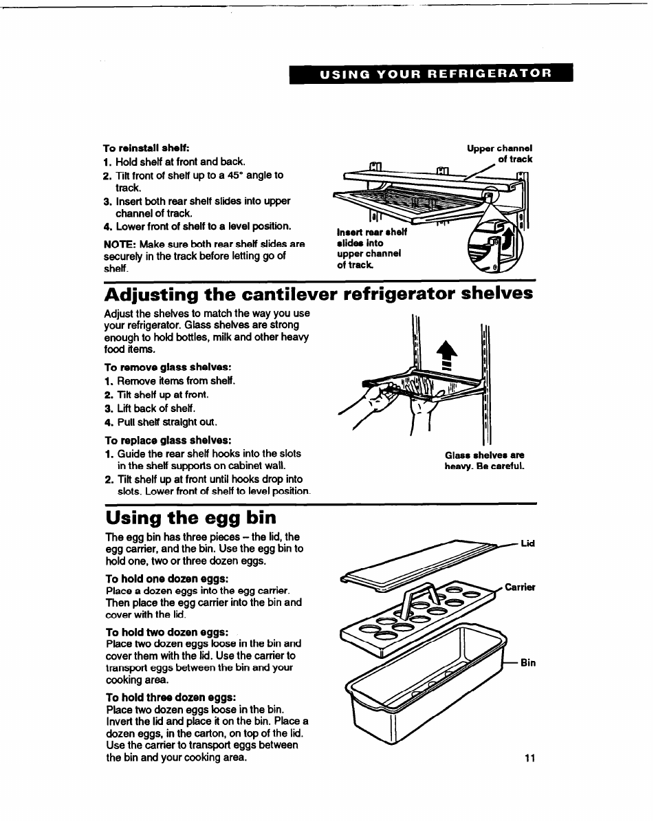 Adjusting the cantilever refrigerator shelves, Using the egg bin, Adjusting the cantilever | Refrigerator shelves | Whirlpool B2lDK User Manual | Page 11 / 24