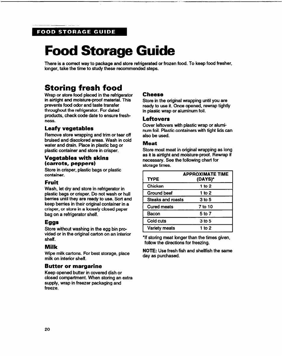 Food storage guide, Storing fresh food, Leafy vegetables | Vegetables with skins (carrots, peppers), Fruit, Eggs, Milk, Butter or margarine, Cheese, Leftovers | Whirlpool B2lDK User Manual | Page 20 / 24