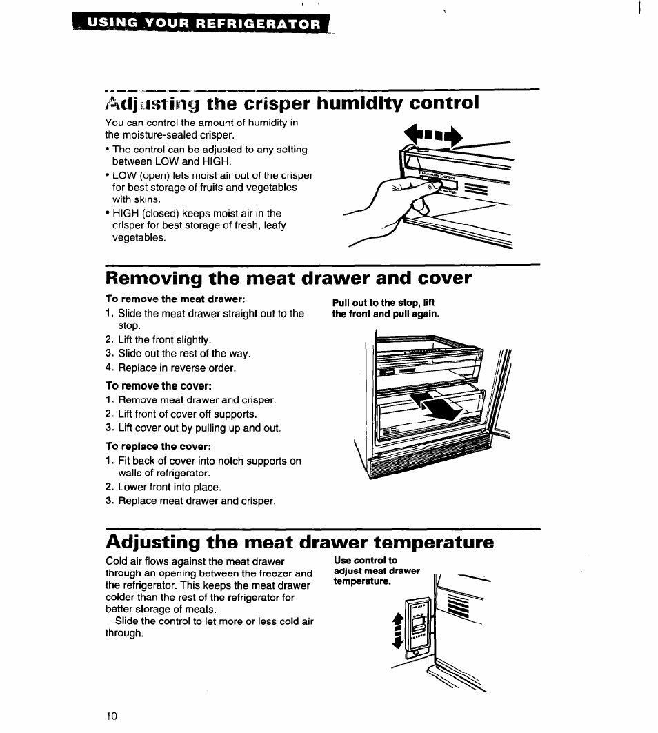 Dju£»tuig the crisper humidity control, Removing the meat drawer and cover, To remove the meat drawer | To remove the cover, Adjusting the meat drawer temperature | Whirlpool 4VED29DQ User Manual | Page 10 / 24