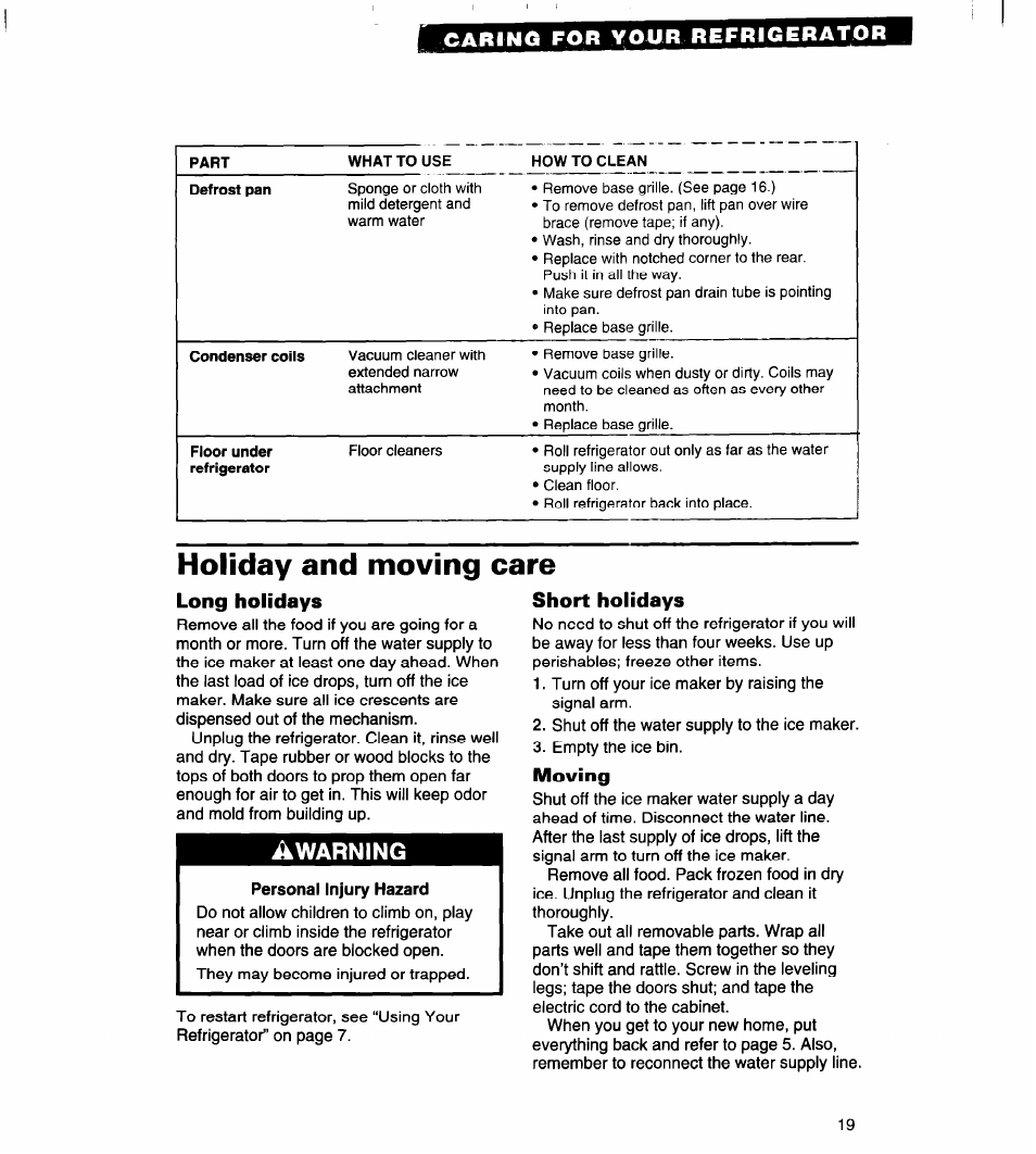 Holiday and moving care, Long holidays, Personal injury hazard | Short holidays, Moving, Awarning, Caring for your refrigerator | Whirlpool 4VED29DQ User Manual | Page 19 / 24