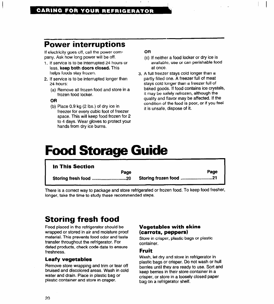 Power interruptions, Food storage guide, Storing fresh food | Leafy vegetables, Vegetables with skins (carrots, peppers), Fruit | Whirlpool 4VED29DQ User Manual | Page 20 / 24