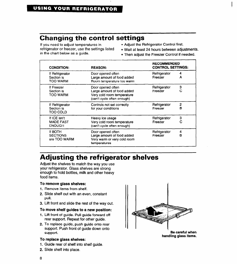 Changing the control settings, Adjusting the refrigerator shelves, Using your refrigerator | Whirlpool 4VED29DQ User Manual | Page 8 / 24