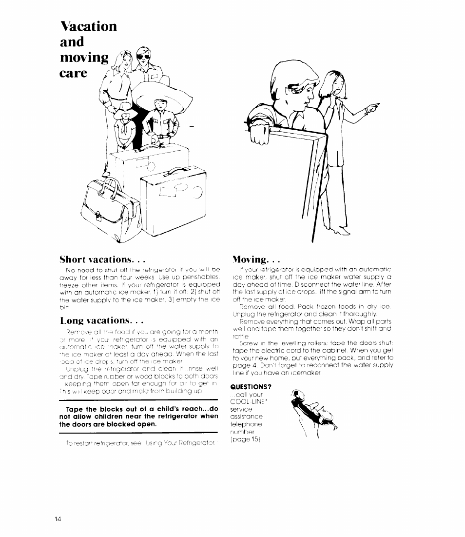 Short vacations, Long vacations, Moving | Questions, Vacation and moving care | Whirlpool EB19MK User Manual | Page 14 / 16