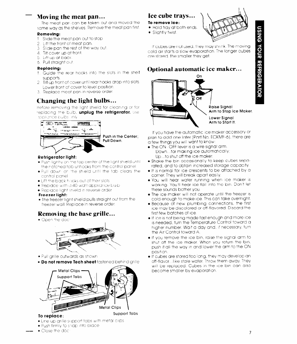 Moving the meat pan, Refrigerator light, Removing the base grille | Optional automatic ice maker, Moving tne meat pan, Optional automatio lee maker, Changing the light hulbs, Ice cube trays | Whirlpool EB19MK User Manual | Page 7 / 16