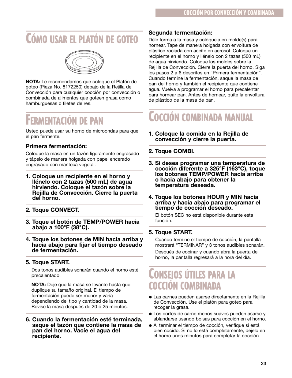 Ómo usar el platón de goteo, Ermentación de pan, Occión combinada manual | Onsejos útiles para la cocción combinada | Whirlpool GM8155XJ User Manual | Page 52 / 60